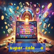 super cole  o 7784 jogos para pc download